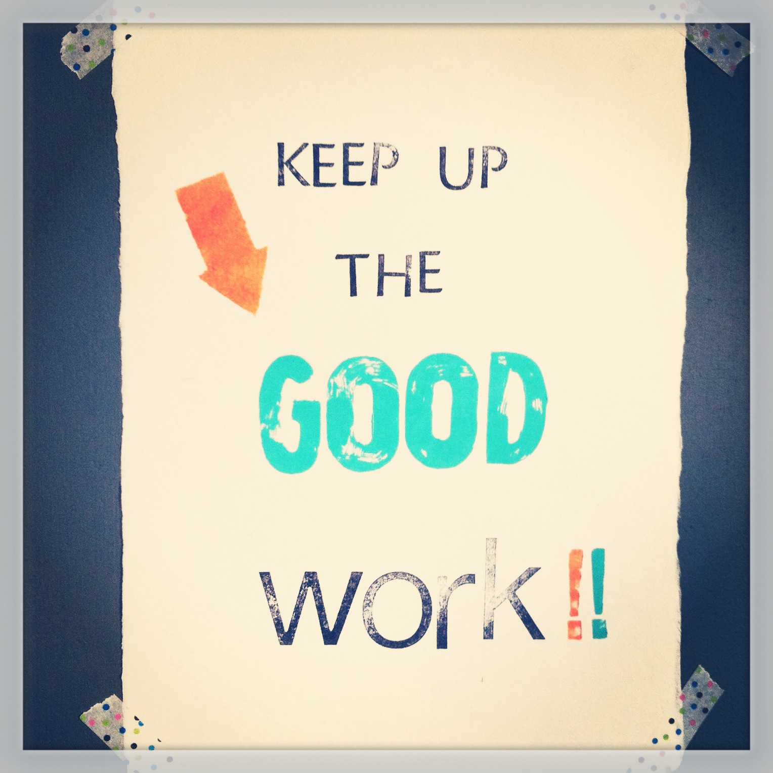 Keep Up The Good Work Quotes QuotesGram