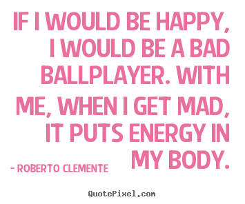 Roberto Clemente: Buying Accomplishment - Money Quotes DailyMoney