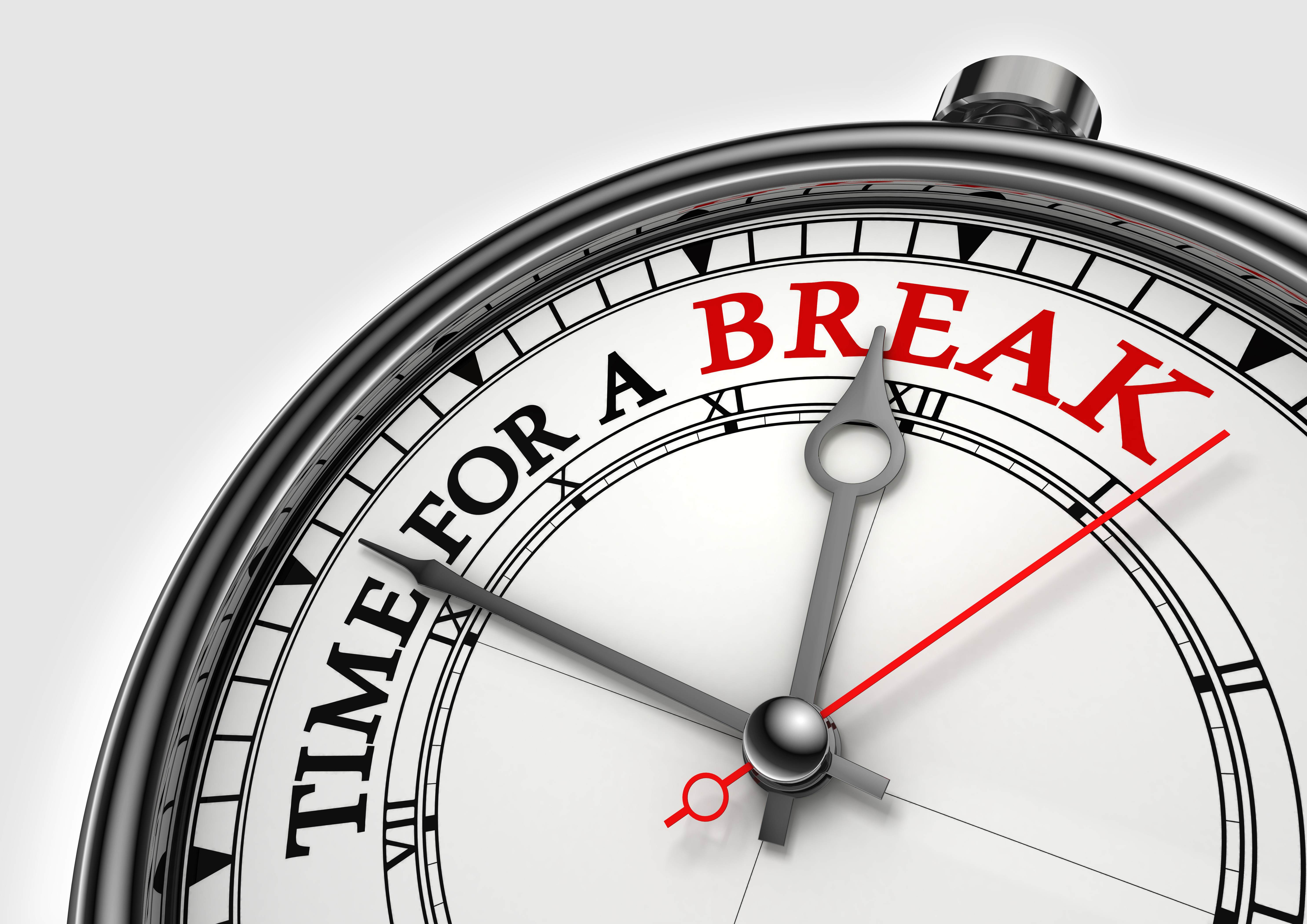 Time For A Break Quotes QuotesGram Time For A Break Quotes QuotesGram