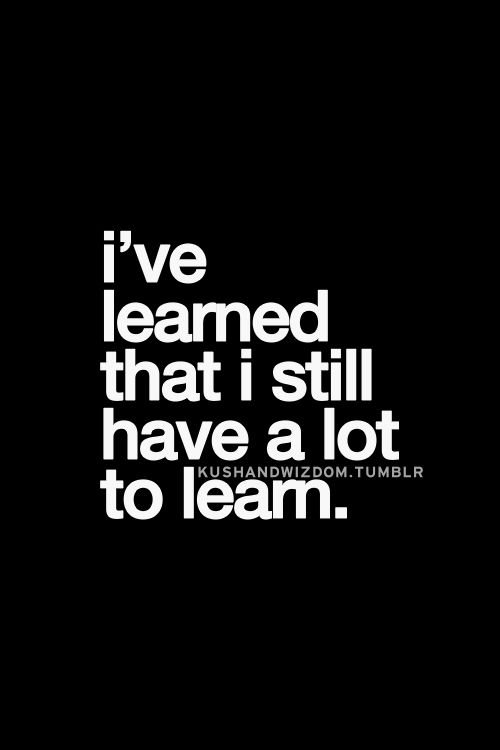 Everyday Quotes About Learning. QuotesGram