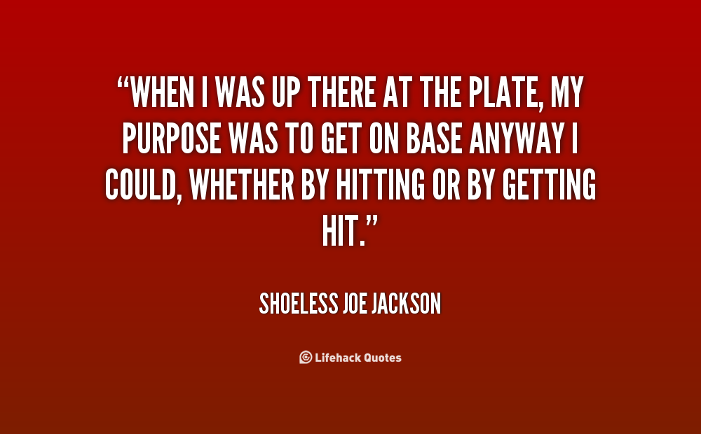 Shoeless Joe Jackson Quotes. QuotesGram