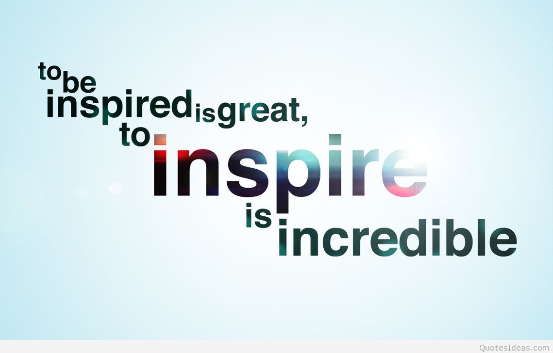 Quotes About Being Inspired 2015 Best Of Inspiring Quotes. Quotesgram