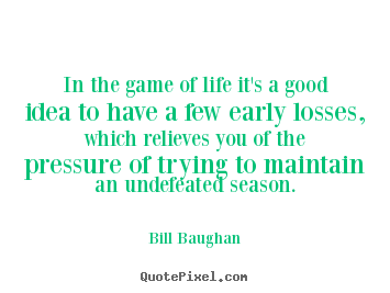 Games And Its Life Quotes Quotesgram