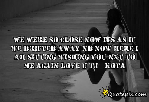 Were Drifting Apart Quotes. QuotesGram