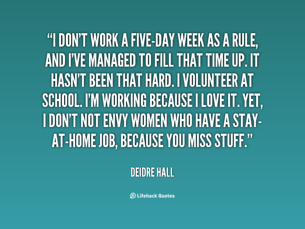 Quotes About The Work Week. QuotesGram