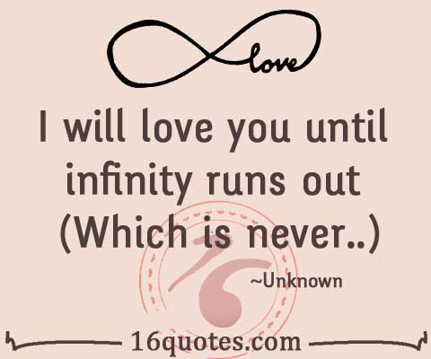 Quotes About Infinite Love. QuotesGram
