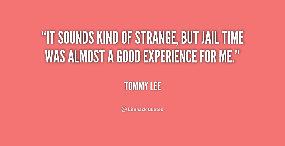 Quotes About Jail Time. QuotesGram