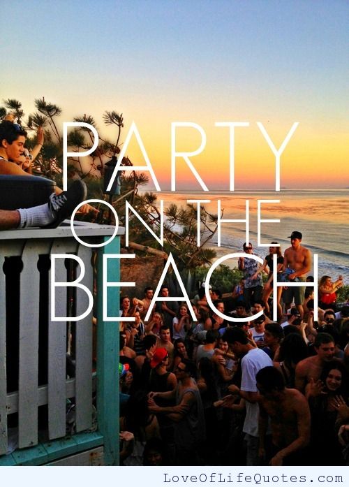 Beach Party Quotes. QuotesGram