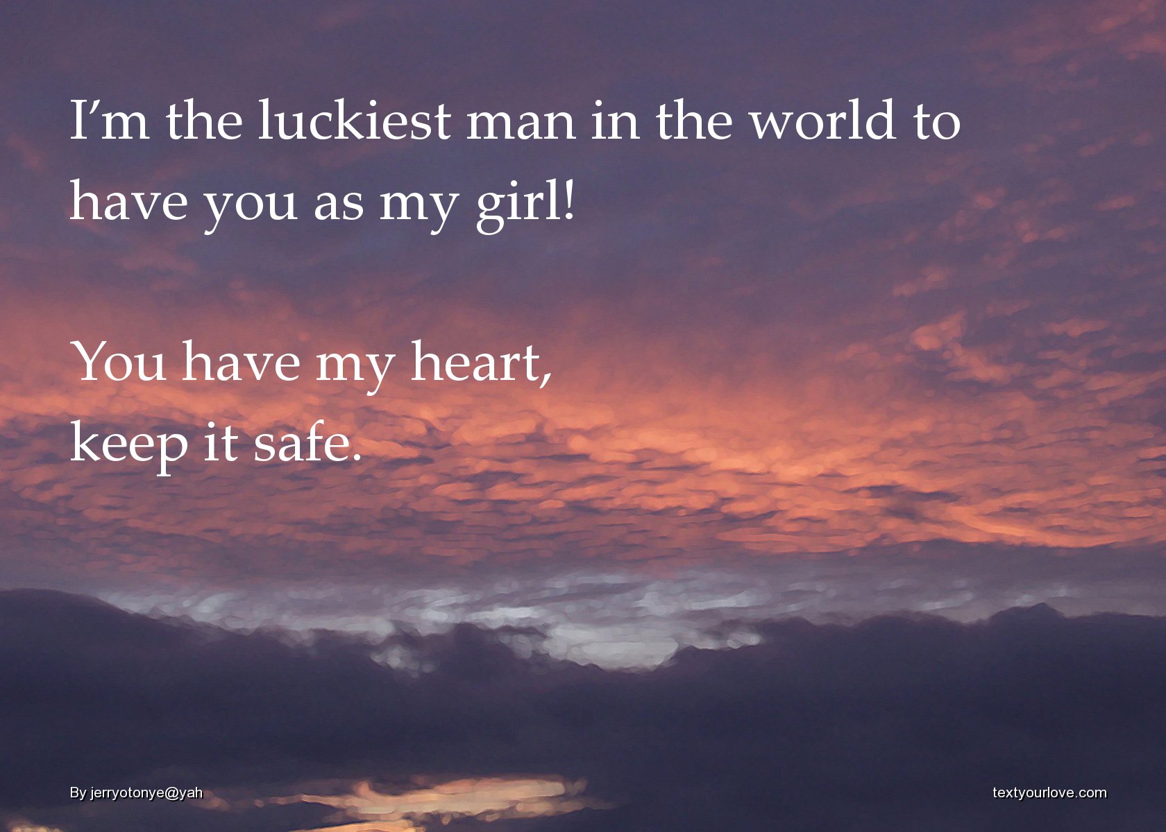You Make Me The Luckiest Girl Quotes 