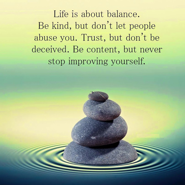 Balance In Life Quotes Sayings. QuotesGram