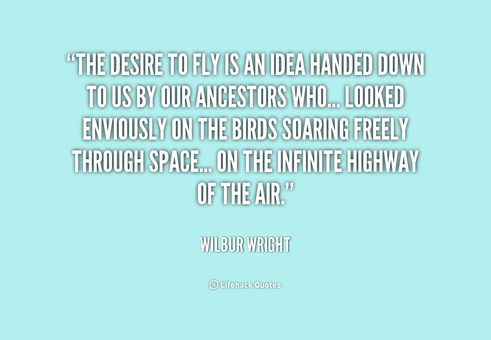 The Wright Brothers Famous Quotes. QuotesGram