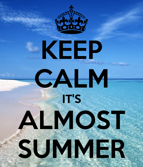 Its Almost Summer Quotes. QuotesGram
