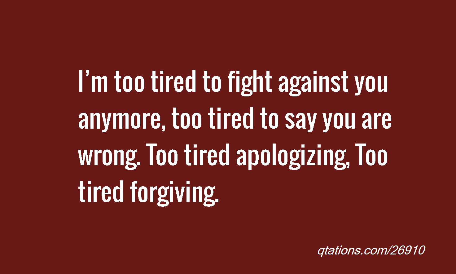 Too Tired Quotes QuotesGram too-tired-quotes-quotesgram