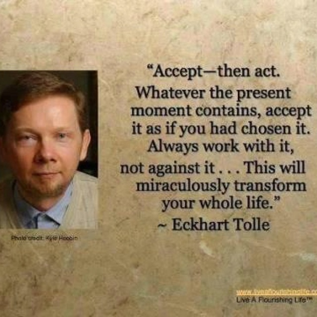 Eckhart Tolle Quotes On Acceptance. QuotesGram