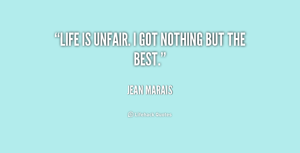 Is life fair or unfair essays