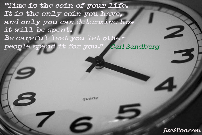 Have this life of mine. Time of your Life. Time Wise quotes about time. How will you spend your Life.