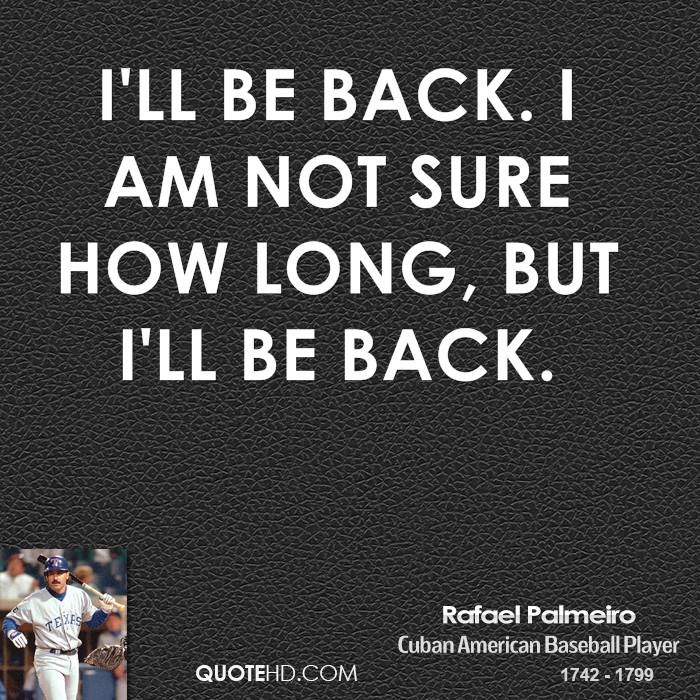 I Am Back Quotes. QuotesGram