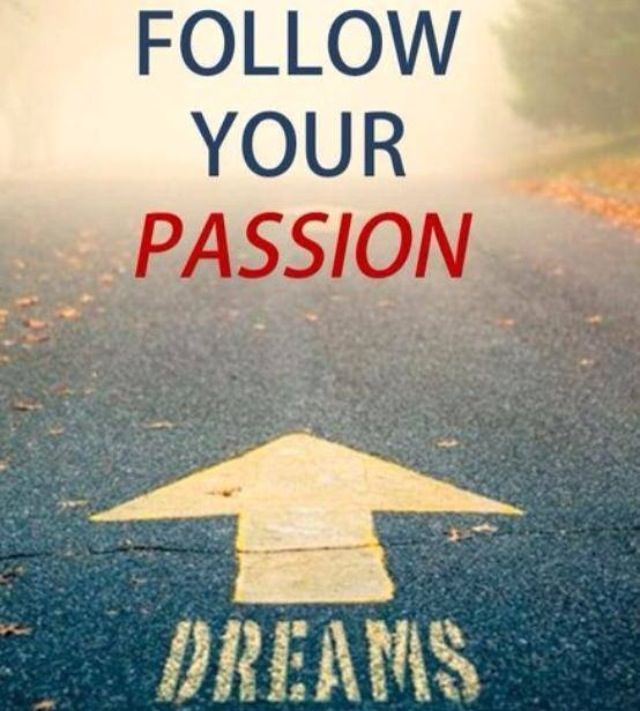 Pursue Your Passion Quotes Quotesgram