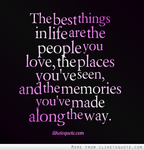 The Greatest Things In Life Quotes. QuotesGram