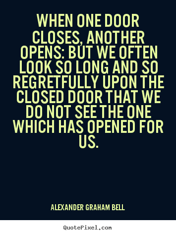 When One Door Opens Quotes. Quotesgram