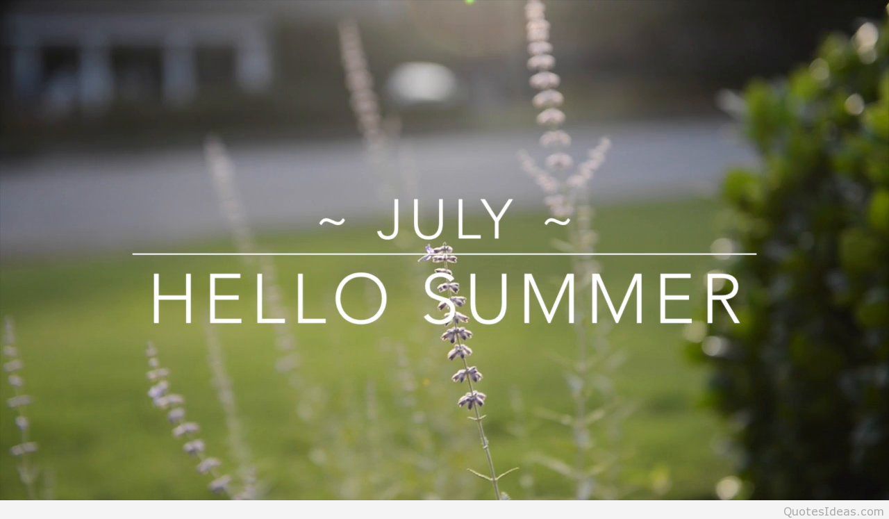Включи привет hello. July картинки. Hello лето Summer привет. Hello July. Hello July картинки.