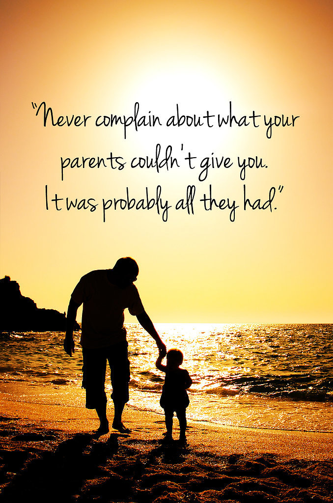 Appreciate Your Parents Quotes