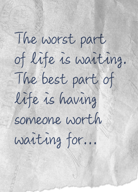 Quotes About Waiting For Him. QuotesGram
