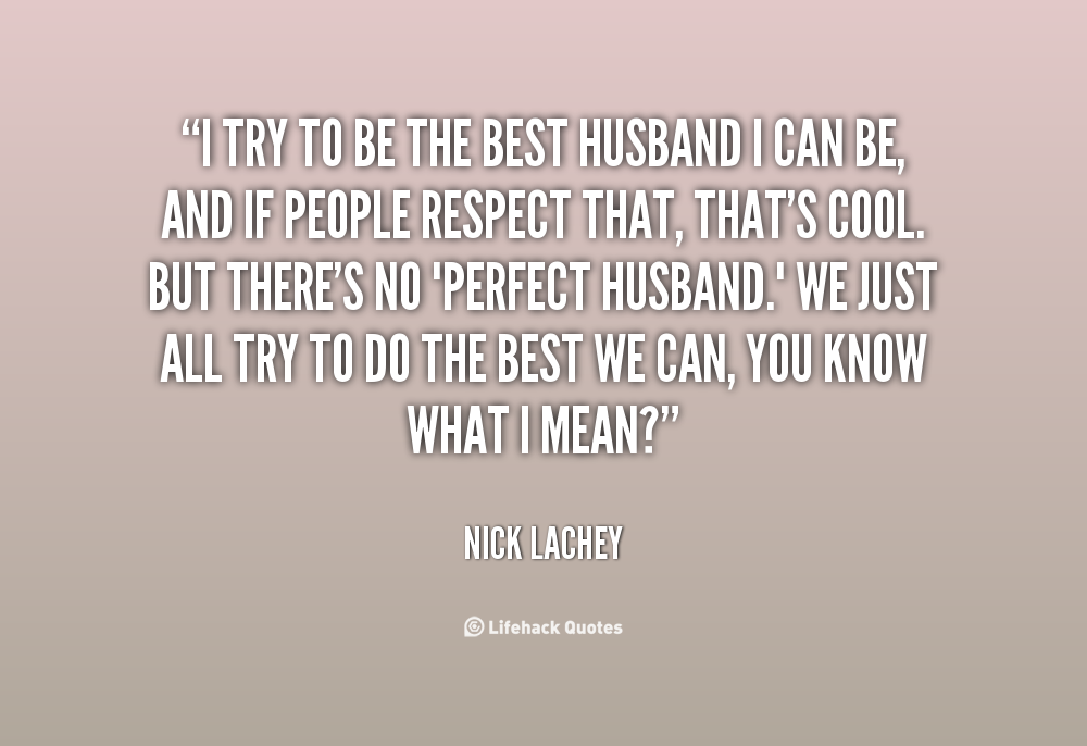 Respect Husband Quotes QuotesGram Respect Husband Quotes QuotesGram