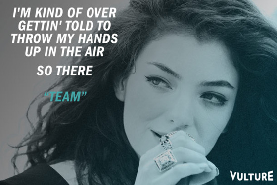Lorde Team Quotes Quotesgram
