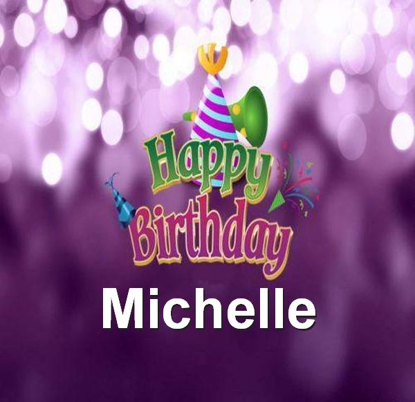Happy Birthday Michelle Quotes. QuotesGram