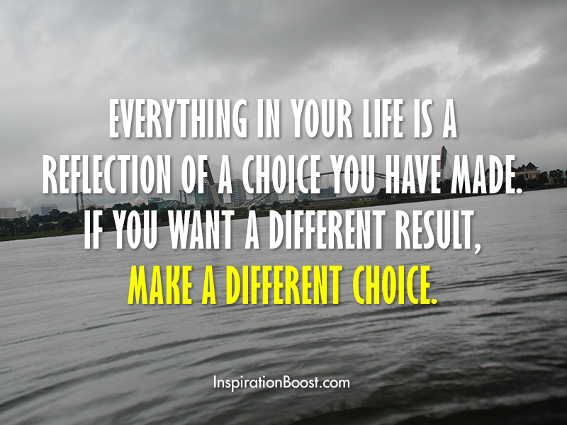 Famous Quotes About Life Choices - Jessiecsq