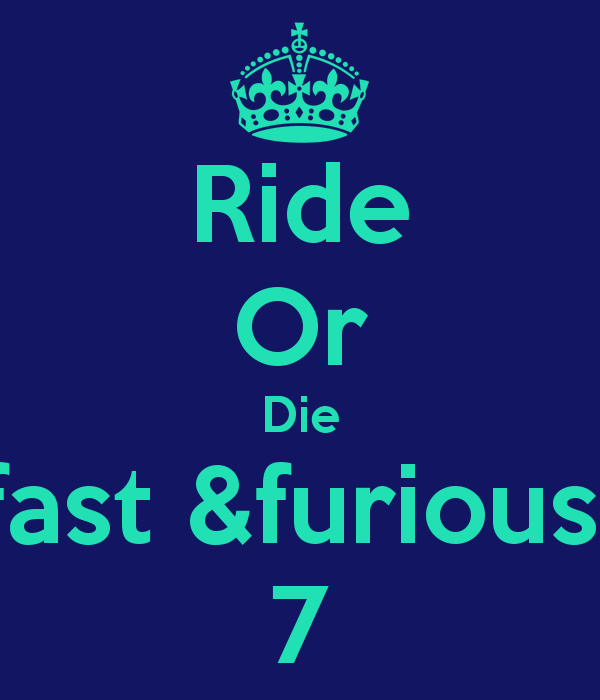 If You Die I Die Quotes Fast And Furious Quotesgram