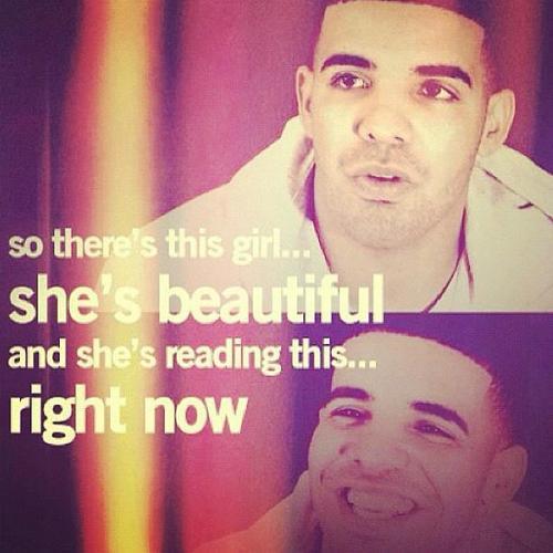 drake quotes about beautiful girls