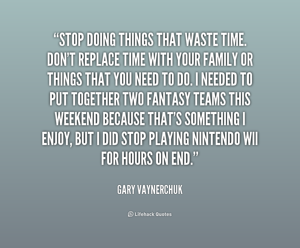 Wasted Time Quotes. QuotesGram