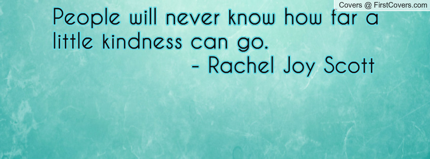 Rachel Joy Scott Quotes. QuotesGram Rachel Joy Scott Quotes. QuotesGram