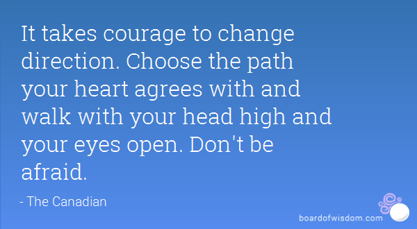 Quotes About Changing Your Path. QuotesGram