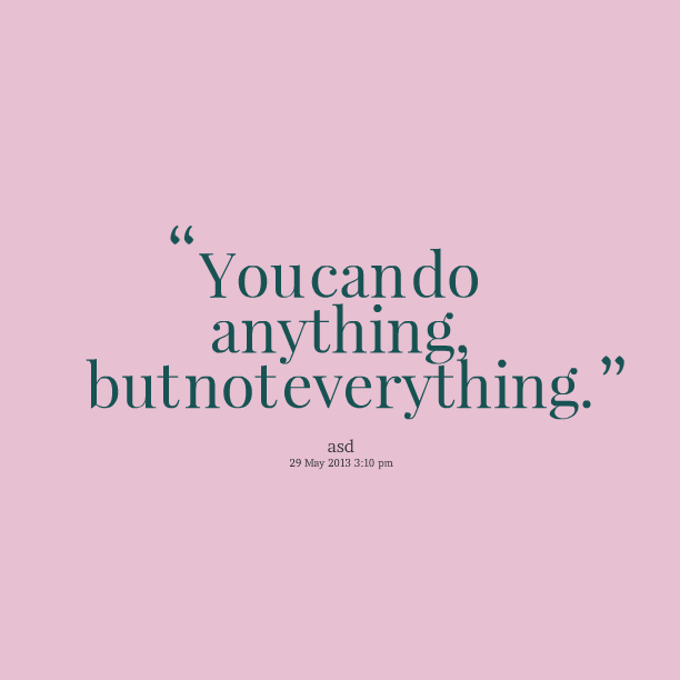 You Can Do Anything Quotes. QuotesGram