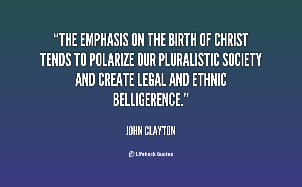 The emphasis on the birth of Christ
