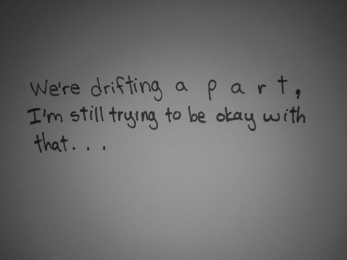 Drifting Apart In A Relationship Quotes. QuotesGram