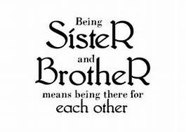 Brother Quotes From Older Sisters. QuotesGram