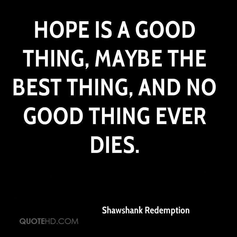 Redemption quotes shawshank Shawshank Redemption