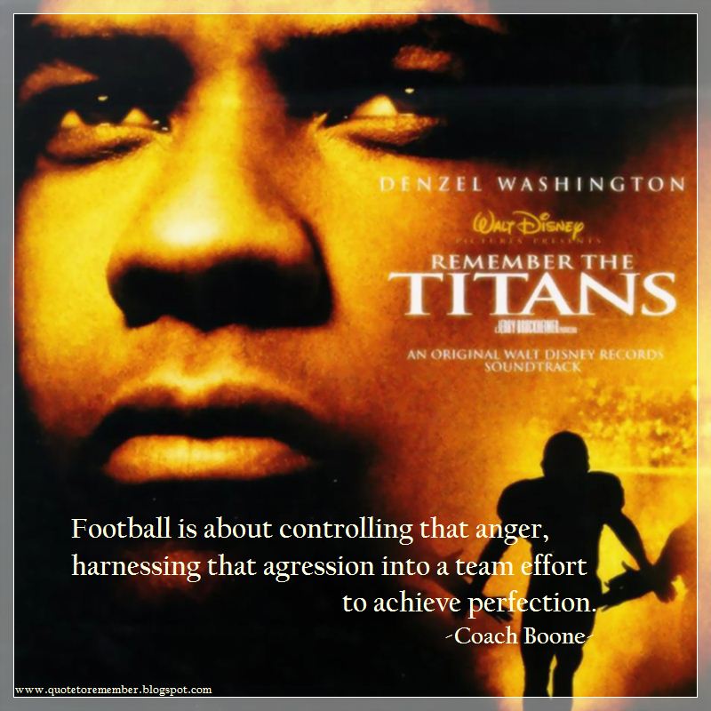 Quotes From Remember The Titans. QuotesGram Quotes From Remember The Titans. QuotesGram