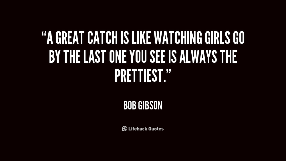 Bob Gibson Quote: “Rules or no rules, pitchers are going to throw spitters.  It's a matter