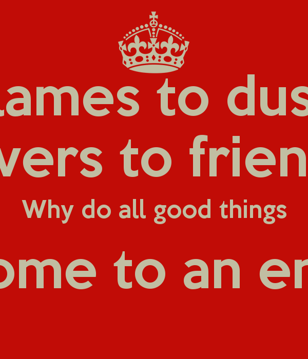 All Good Things End Quotes. QuotesGram