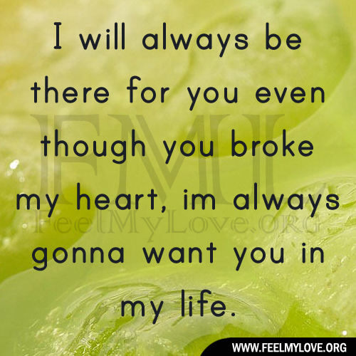 I Will Always Be There For You Quotes. Quotesgram