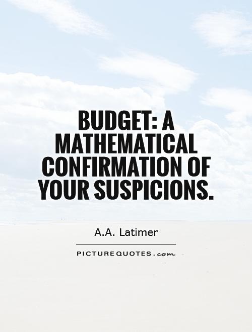 Budgetary Quotes. QuotesGram