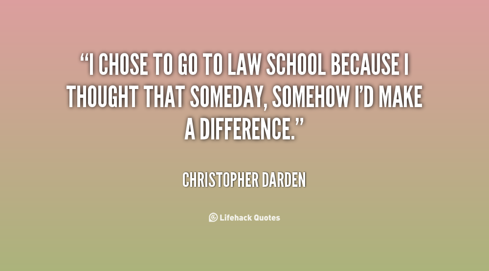 Law School Quotes. QuotesGram Law School Quotes. QuotesGram