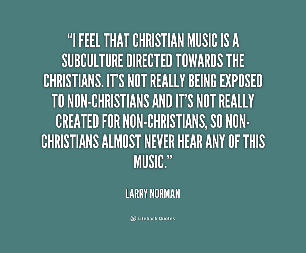 Christian Quotes From Music. QuotesGram