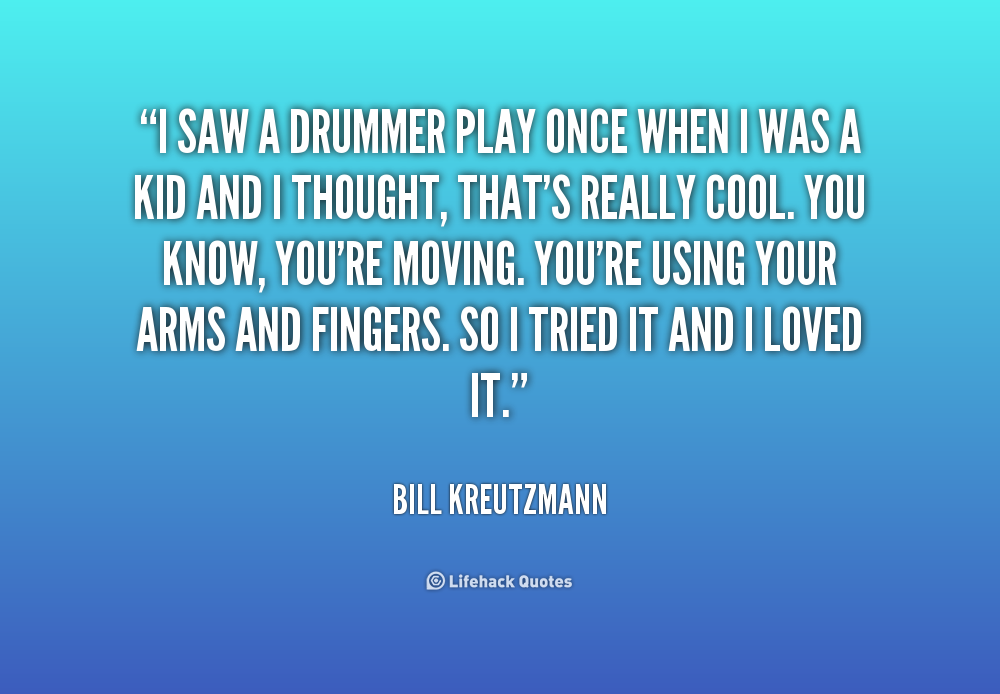 Positive Quotes About Drummers. QuotesGram