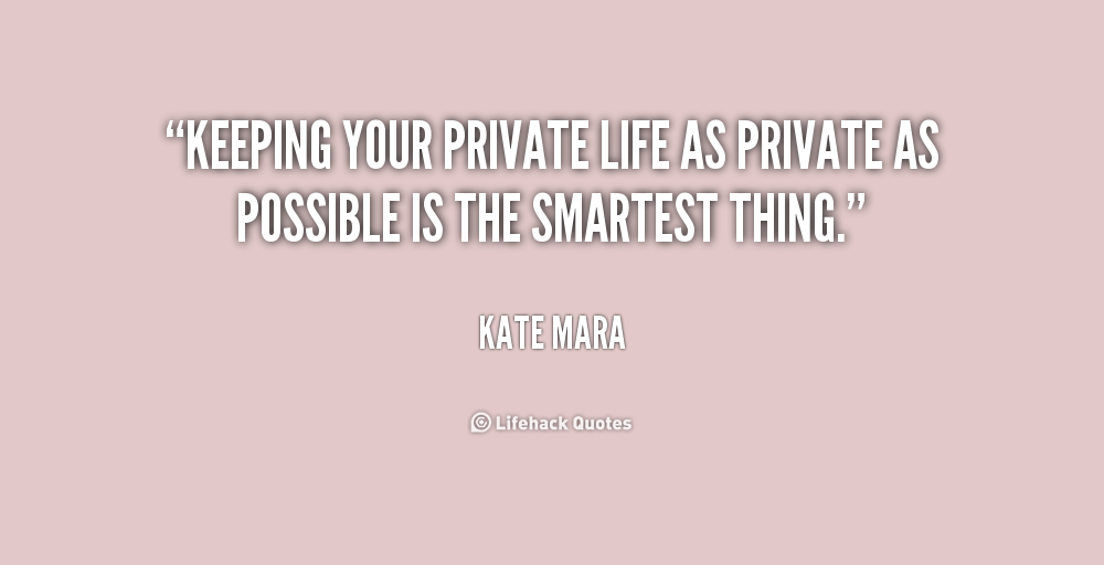 Be Private Quotes. QuotesGram